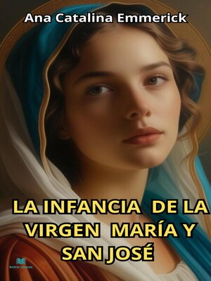 cover image of LA INFANCIA DE LA VIRGEN MARIA Y SAN JOSÉ